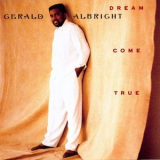 Gerald Albright - Dream Come True '1990
