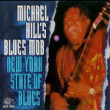 Michael Hill's Blues Mob - New York State Of Blues '2007