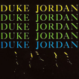 Duke Jordan - Duke Jordan Trio & Quintet '2018