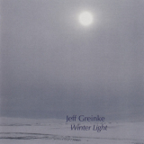 Jeff Greinke - Winter Light '2007