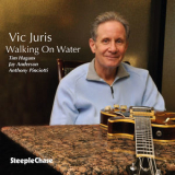 Vic Juris - Walking On Water '2014