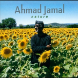 Ahmad Jamal - Nature - The Essence Part III '1998
