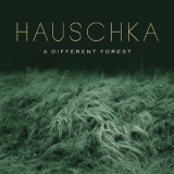 Hauschka - A Different Forest '2019
