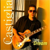 Albert Castiglia - Living The Dream '2012