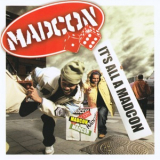 Madcon - It's All A Madcon '2004
