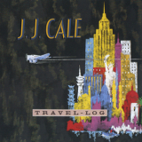 J.J. Cale - Travel-Log '1989
