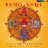 Chinmaya Dunster - Feng Shui: The Eightfold Path '2014
