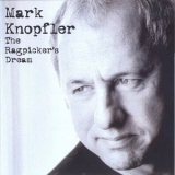 Mark Knopfler - The Ragpicker's Dream '2002