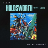 Allan Holdsworth - Metal Fatigue '1985