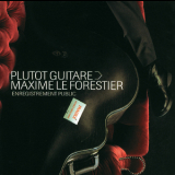 Maxime Le Forestier - Plutot Guitare '2014