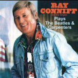 Ray Conniff - Ray Conniff Plays The Beatles & Carpenter '2009