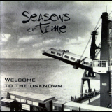 Seasons Of Time - Welcome To The Unknown '2018