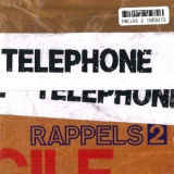 Telephone - Rappels 2 '2006