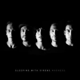 Sleeping With Sirens - Madness (Deluxe Edition) '2015