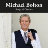 Michael Bolton - Songs Of Cinema '2017