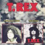 Tyrannosaurus Rex & T. Rex - A Beard Of Stars (1970) & The Slider (1972) '2000