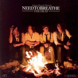 Needtobreathe - The Heat '2007
