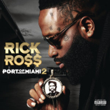 Rick Ross - Port Of Miami 2 '2019