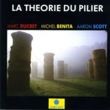 Marc Ducret - La Theorie Du Pilier '1987
