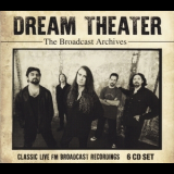 Dream Theater - The Broadcast Archives - Classic Live FM Broadcast Recordings (6CD) '2019