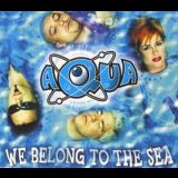 Aqua - We Belong To The Sea '2000