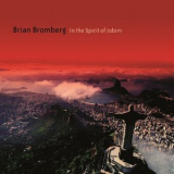 Brian Bromberg - In The Spirit Of Jobim '2007