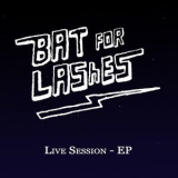 Bat For Lashes - Live Session EP '2008