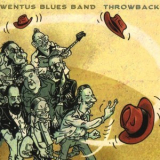 Wentus Blues Band - Throwback '2017