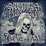 Jesper Binzer - Dying Is Easy '2017