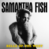 Samantha Fish - Belle Of The West '2017