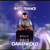 Paul Oakenfold - A Voyage Into Trance '2001