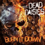 The Dead Daisies - Burn It Down '2018