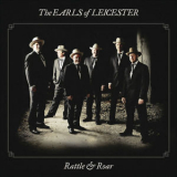 The Earls Of Leicester - Rattle & Roar '2016