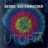 Bernd Kistenmacher - Utopia '2013