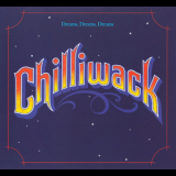 Chilliwack - Dreams, Dreams, Dreams '1976