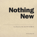 Gil Scott-Heron - Nothing New '2015