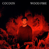 Cocoon - Wood Fire '2019