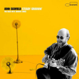 John Scofield - Steady Groovin' - The Blue Note Groove Sides '2000