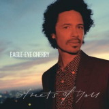 Eagle-Eye Cherry - Streets Of You '2019