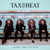 Tax The Heat - Change Your Position [Hi-Res] '2018