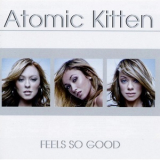 Atomic Kitten - Feels So Good '2002