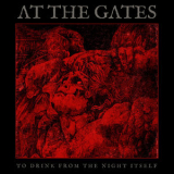 At The Gates - To Drink From The Night Itself '2018