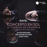 Javier Perianes - Ravel: Concerto En Sol, Le Tombeau De Couperin & Alborada Del Gracioso '2019