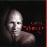 Rusty Zinn - Zinfidelity, Vol. 1 '2005
