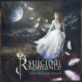 Suicidal Romance - Love Beyond Reach (Bonus Tracks Version) '2015
