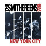 The Smithereens - New York City, 1986 Live EP '2019