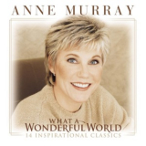 Anne Murray - What A Wonderful World '2008