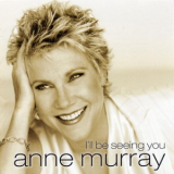 Anne Murray - I'll Be Seeing You '2005