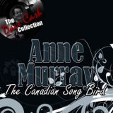 Anne Murray - The Canadian Song Bird (The Dave Cash Collection) '2011