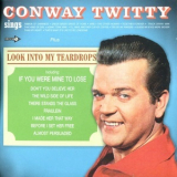 Conway Twitty - Sings / Look Into My Teardrops '2010